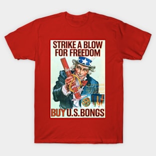 STRIKE A BLOW FOR FREEDOM T-Shirt